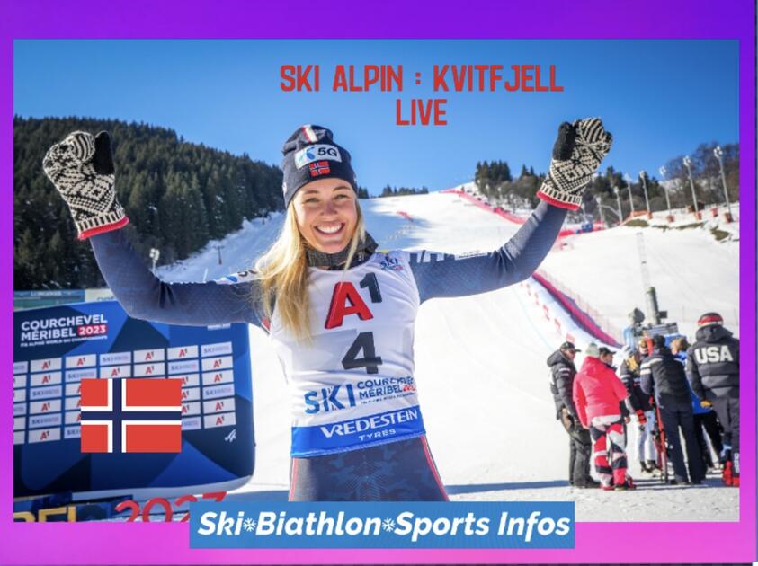 https://www.ski-nordique.net/ski-alpin-coupe-du-monde-kvitfjell-2023-live-les-resultats.6587637-87570.html